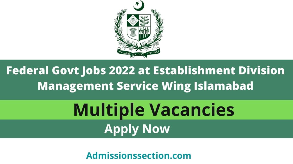 Federal Government Jobs 2022 at Establishment Division Management Service Wing Islamabad