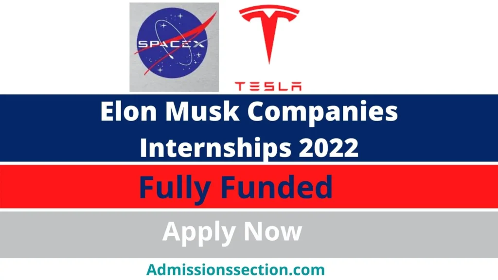 Elon Musk Companies Internships 2022