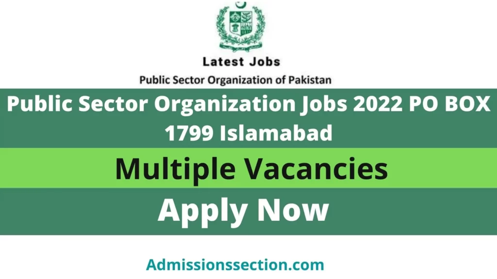 Public Sector Organization Jobs 2022 PO BOX 1799 Islamabad